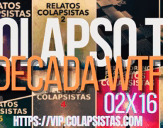 DÉCADA WTF 2X16 COLAPSO TV